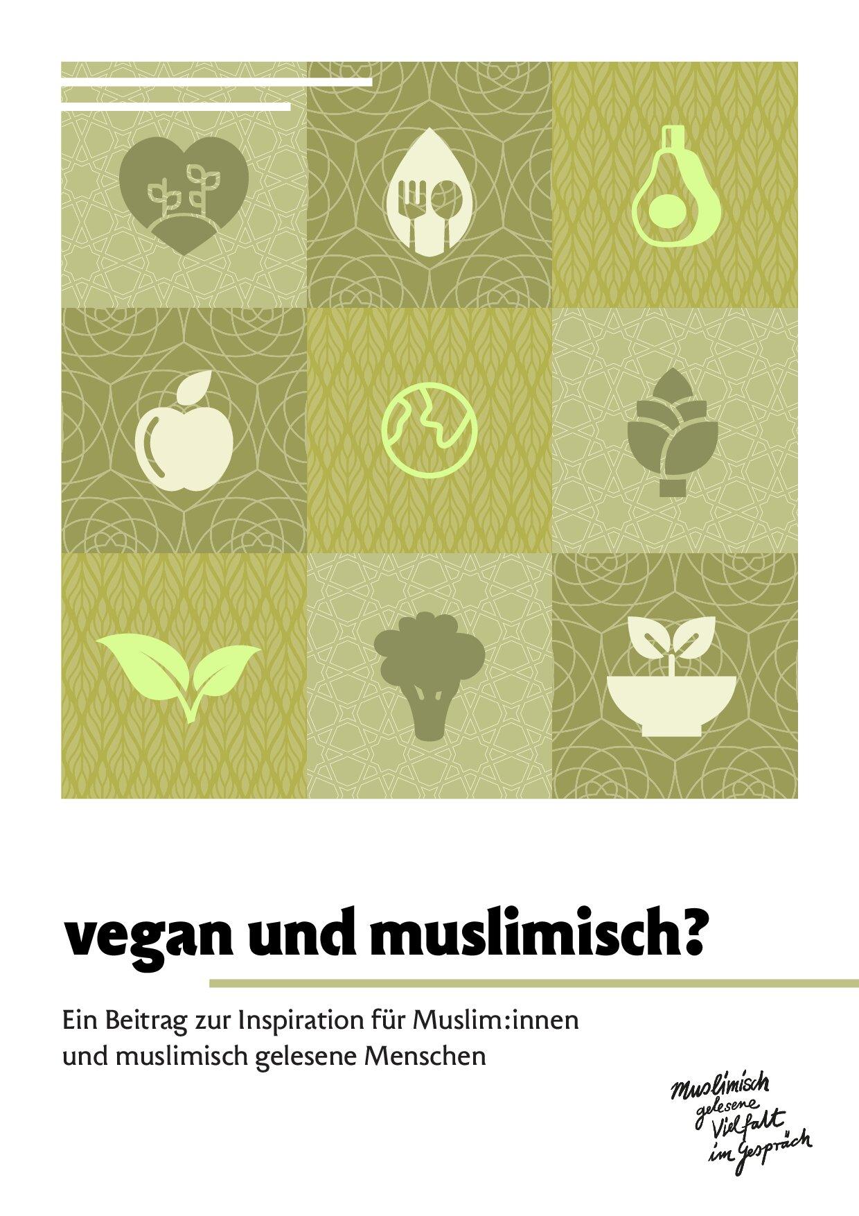 Cover von vegan und muslimisch? Ein Beitrag zur Inspiration für Muslim:innen und muslimisch gelesene Menschen