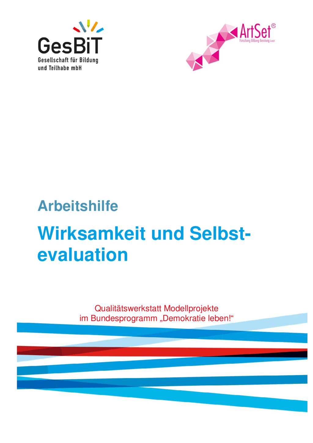 Cover von Arbeitshilfe. Wirksamkeit und Selbstevaluation. Qualitätswerkstatt Modellprojekte im Bundesprogramm "Demokratie leben!"