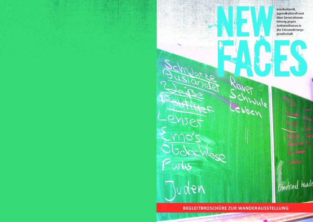 Cover von New Faces. Interkulturell, jugendkulturell und über Generationen hinweg gegen Antisemitismus in der Einwanderungsgesellschaft. Begleitbroschüre zur Wanderausstellung