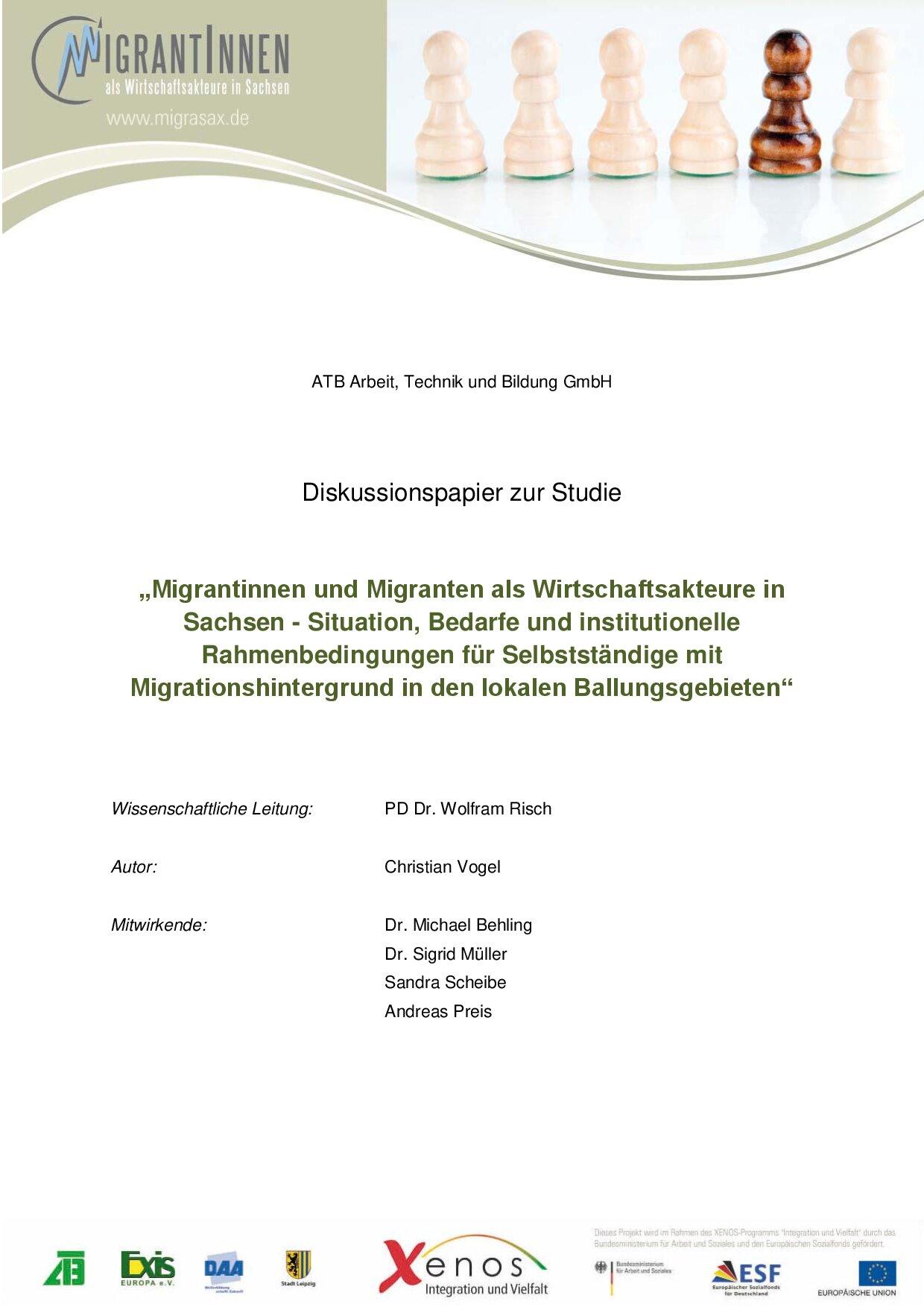 Cover von Diskussionspapier zur Studie "Migrantinnen und Migranten als Wirtschaftsakteure in Sachsen – Situation, Bedarfe und institutionelle Rahmenbedingungen für Selbstständige mit Migrationshintergrund in den lokalen Ballungsgebieten"