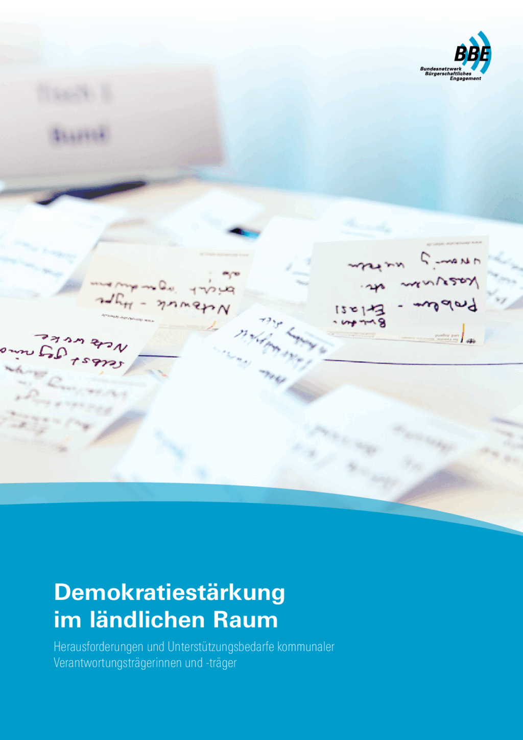 Cover von Demokratiestärkung im ländlichen Raum. Herausforderungen und Unterstützungsbedarfe kommunaler Verantwortungsträgerinnen und -träger