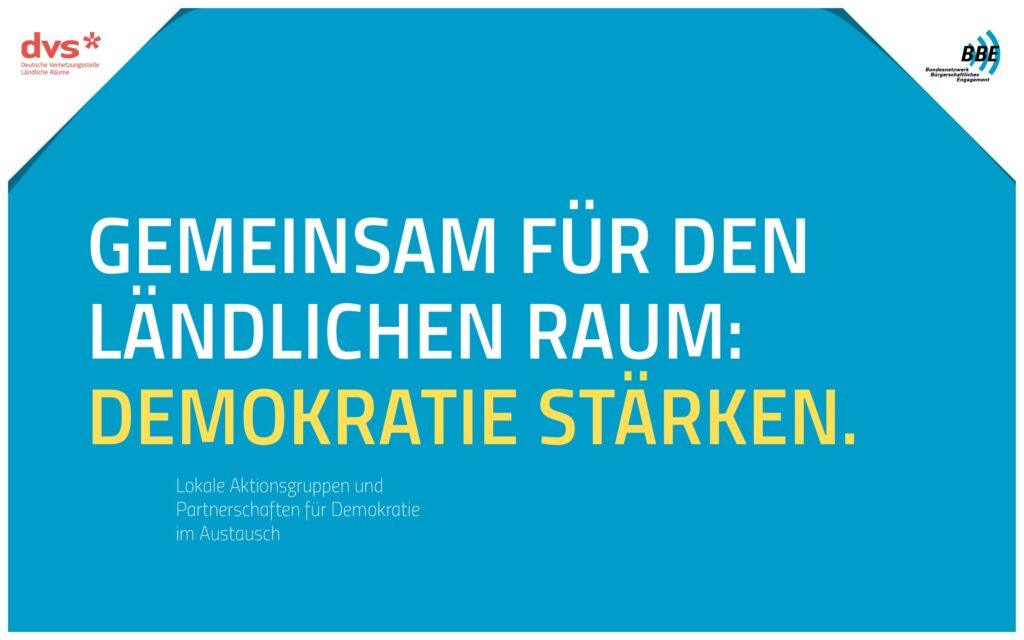 Cover von Gemeinsam für den ländlichen Raum: Demokratie stärken. Lokale Aktionsgruppen und Partnerschaften für Demokratie im Austausch