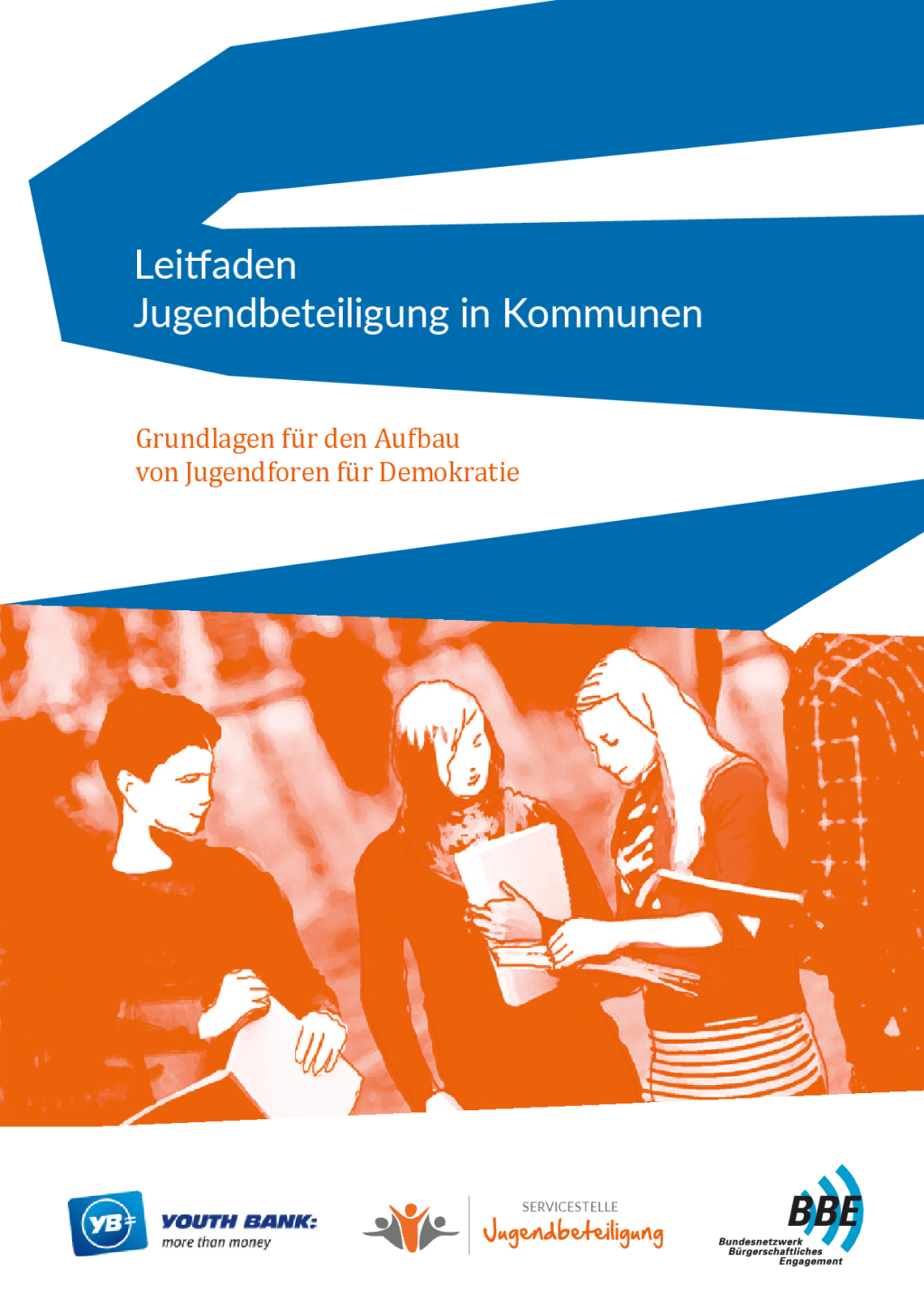 Cover von Leitfaden Jugendbeteiligung in Kommunen. Grundlagen für den Aufbau von Jugendforen für Demokratie