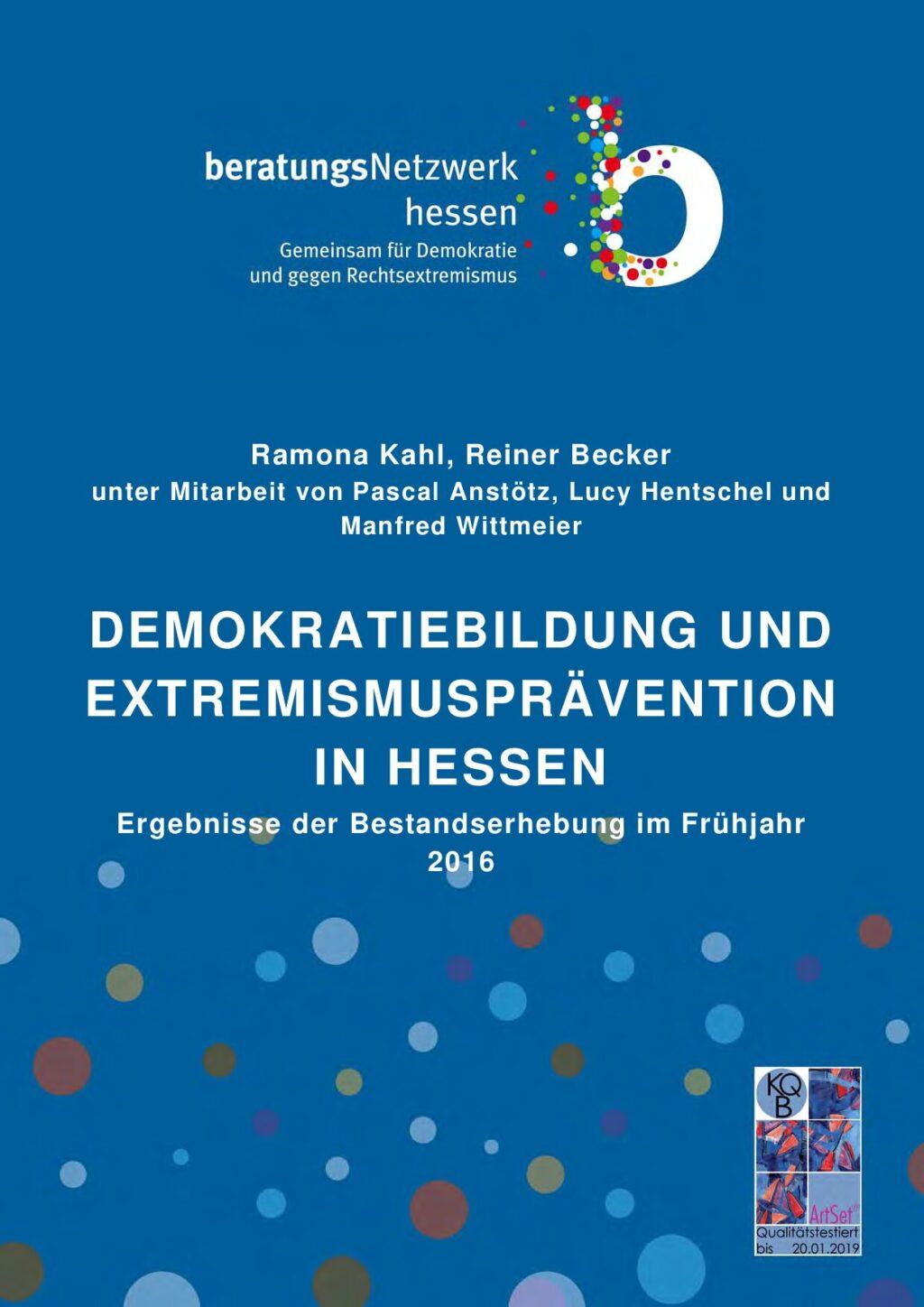 Cover von Demokratiebildung und Extremismusprävention in Hessen. Ergebnisse der Bestandserhebung im Frühjahr 2016