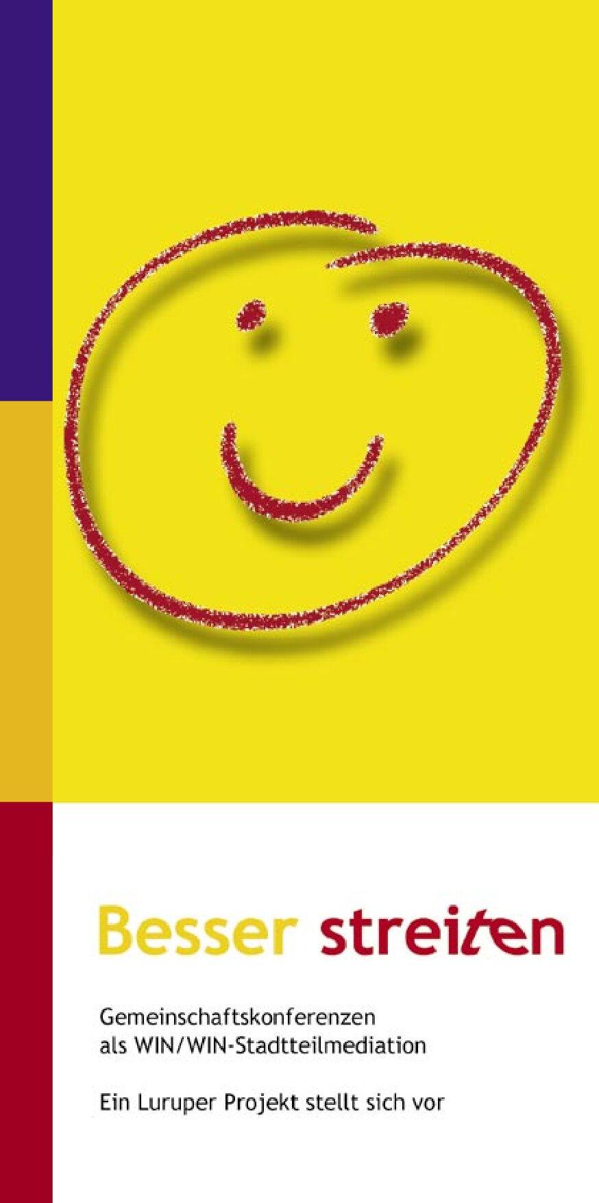 Cover von Besser streiten. Gemeinschaftskonferenzen als WIN/WIN-Stadtteilmediation. Ein Luruper Projekt stellt sich vor