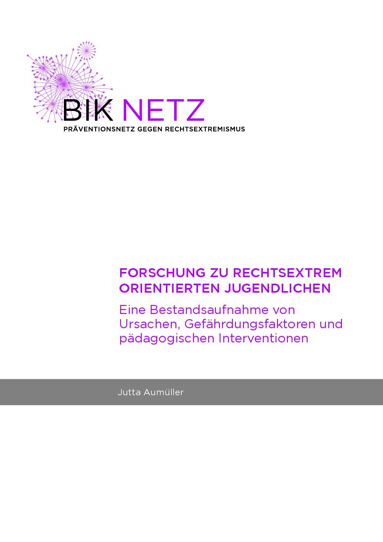 Cover von Forschung zu rechtsextrem orientierten Jugendlichen. Eine Bestandsaufnahme von Ursachen, Gefährdungsfaktoren und pädagogischen Interventionen