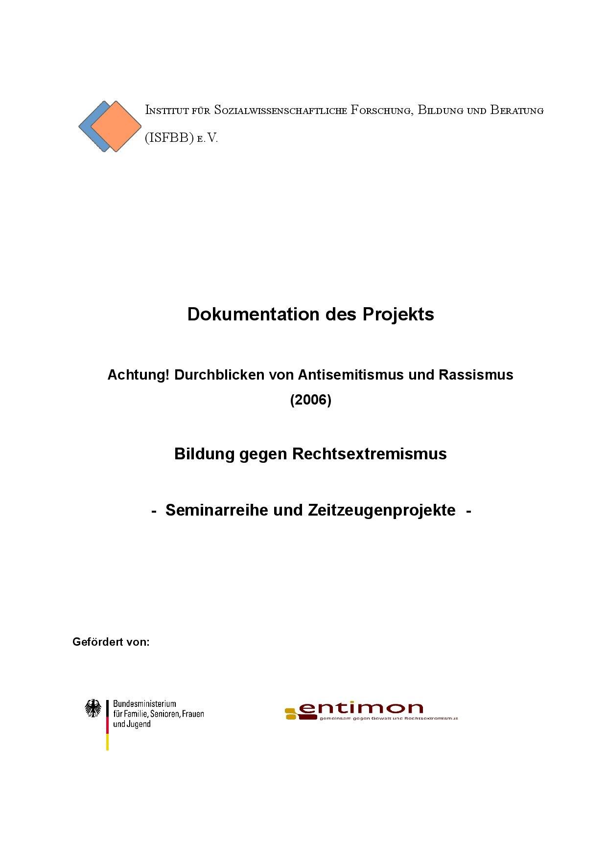 Cover von Dokumentation des Projekts "Achtung! Durchblicken von Antisemitismus und Rassismus" (2006) Bildung gegen Rechtsextremismus – Seminarreihe und Zeitzeugenprojekte