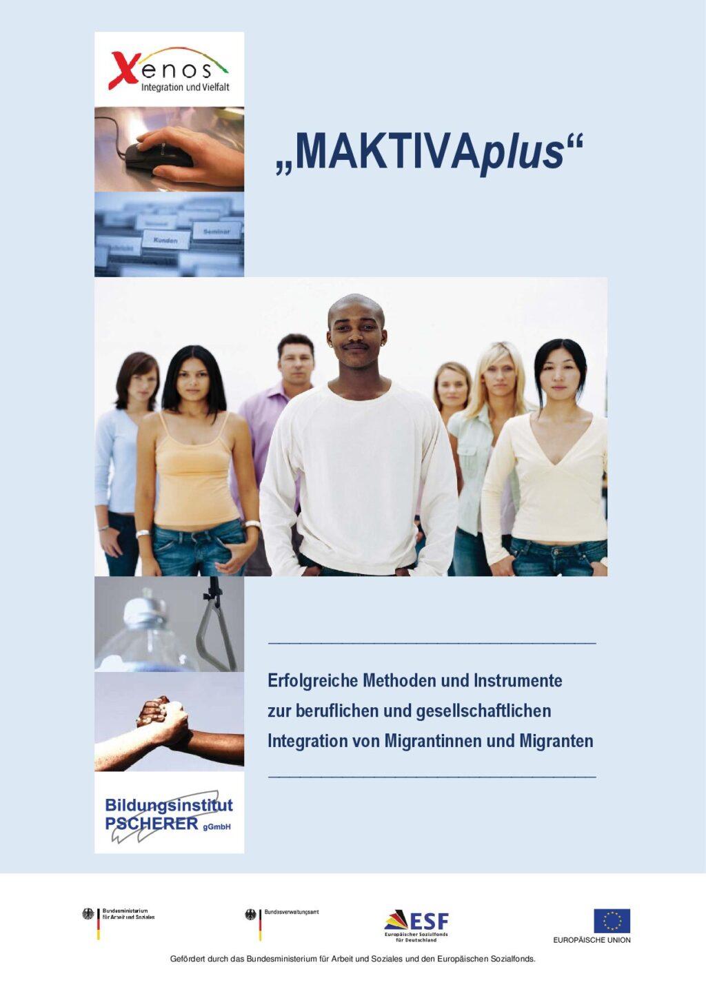 Cover von "MAKTIVAplus" Erfolgreiche Methoden und Instrumente zur beruflichen und gesellschaftlichen Integration von Migrantinnen und Migranten