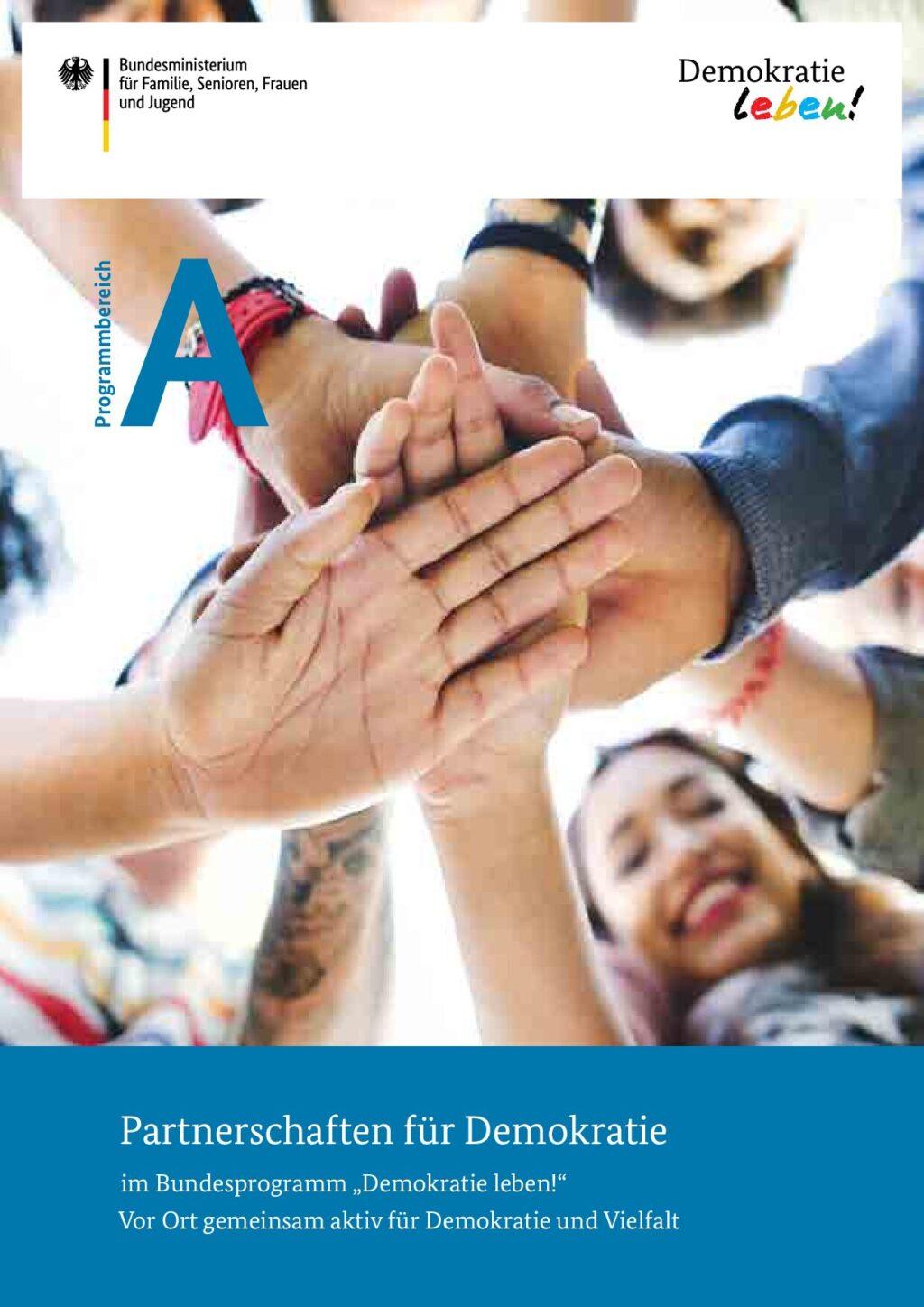 Cover von Partnerschaften für Demokratie im Bundesprogramm "Demokratie leben!" Vor Ort gemeinsam aktiv für Demokratie und Vielfalt
