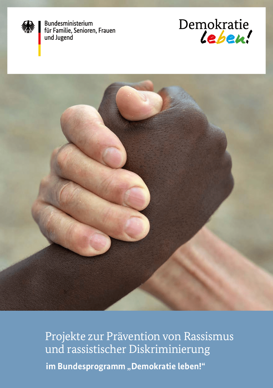 Cover von Projekte zur Prävention von Rassismus und rassistischer Diskriminierung im Bundesprogramm "Demokratie leben!"