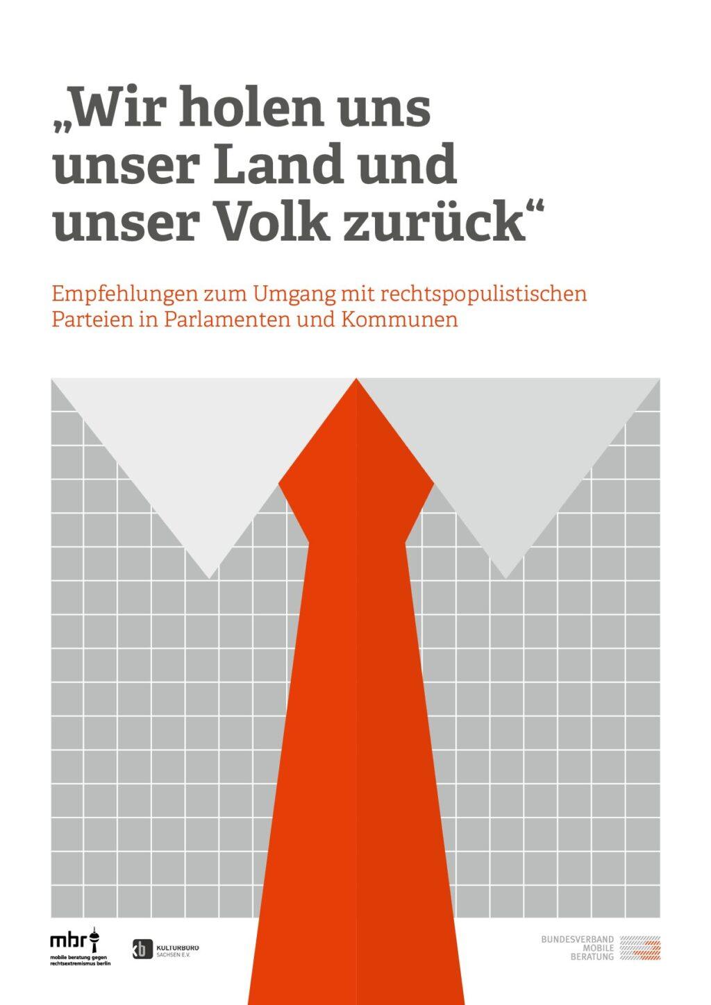 Cover von "Wir holen uns unser Land und unser Volk zurück" Empfehlungen zum Umgang mit rechtspopulistischen Parteien in Parlamenten und Kommunen