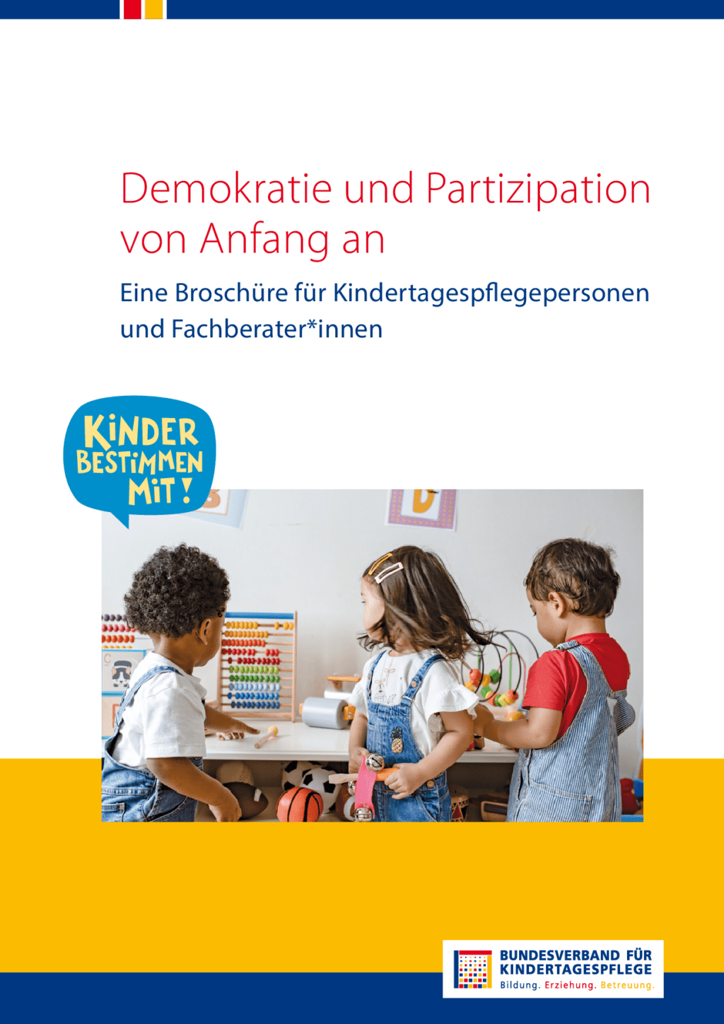 Cover von Demokratie und Partizipation von Anfang an. Eine Broschüre für Kindertagespflegepersonen und Fachberater*innen