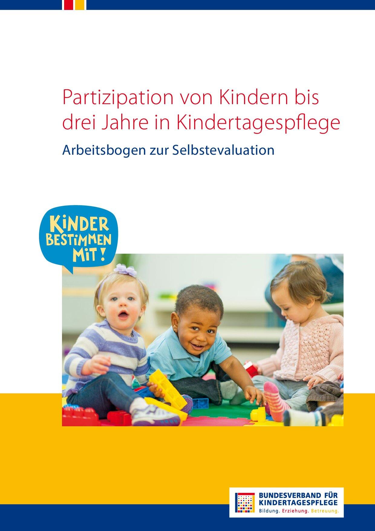 Cover von Partizipation von Kindern bis drei Jahre in Kindertagespflege. Arbeitsbogen zur Selbstevaluation