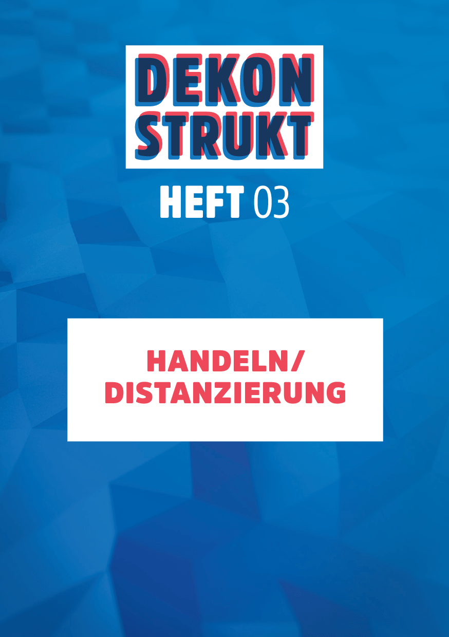 Cover von Dekonstrukt. Heft 3. Handeln/Distanzierung