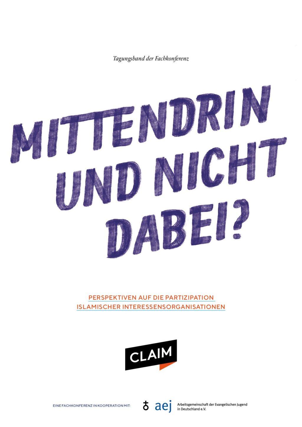 Cover von Tagungsband der Fachkonferenz: Mittendrin und nicht dabei? Perspektiven auf die Partizipation islamischer Interessenorganisationen