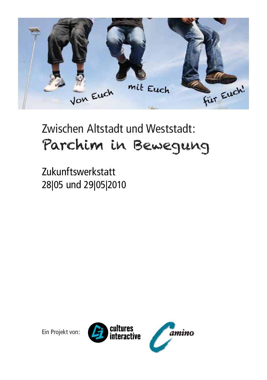Cover von Von Euch, mit Euch, für Euch! Zwischen Altstadt und Weststadt: Parchim in Bewegung. Zukunftswerkstatt 28/05 und 29/05/2010