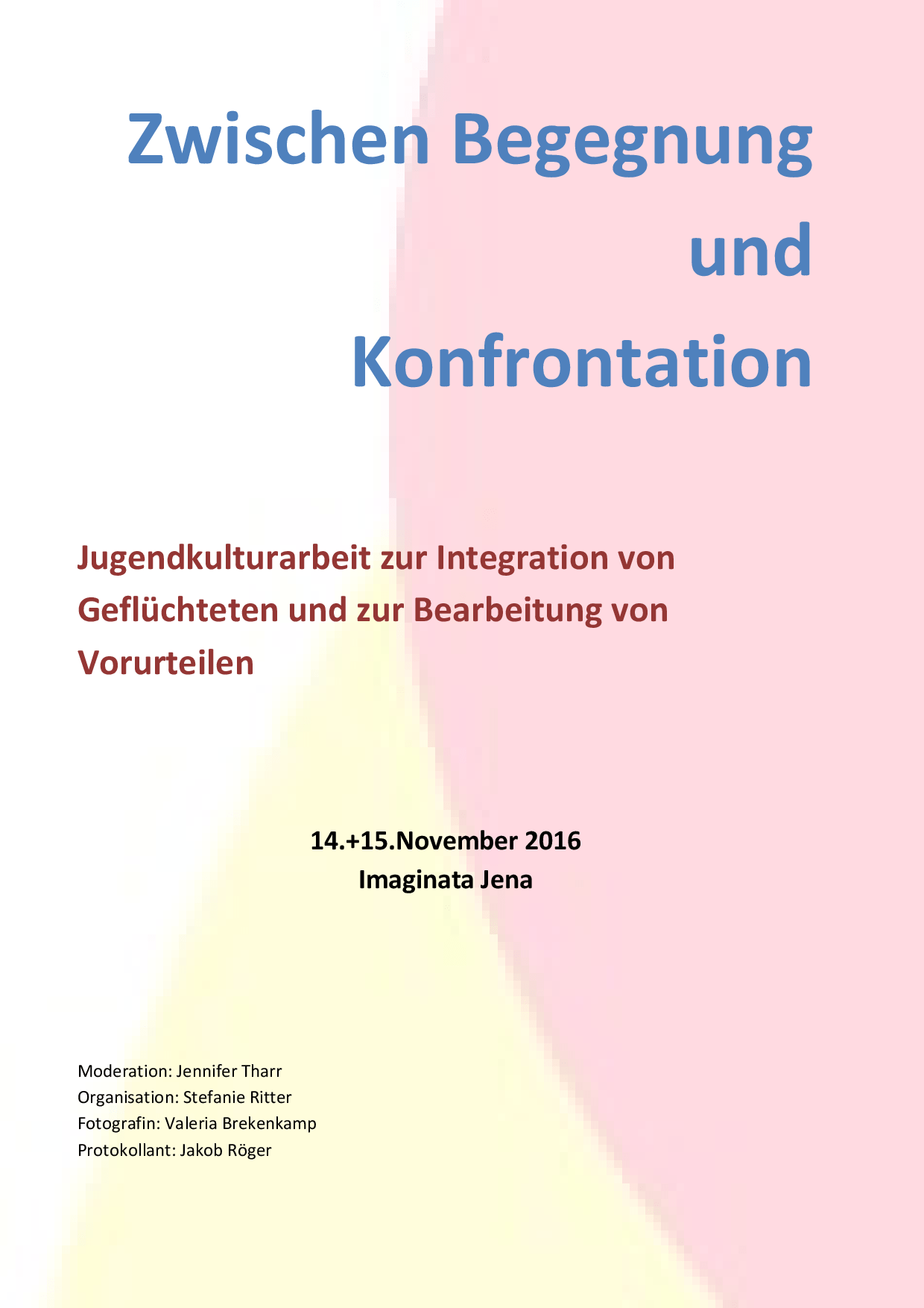 Cover von Zwischen Begegnung und Konfrontation. Jugendkulturarbeit zur Integration von Geflüchteten und zur Bearbeitung von Vorurteilen
