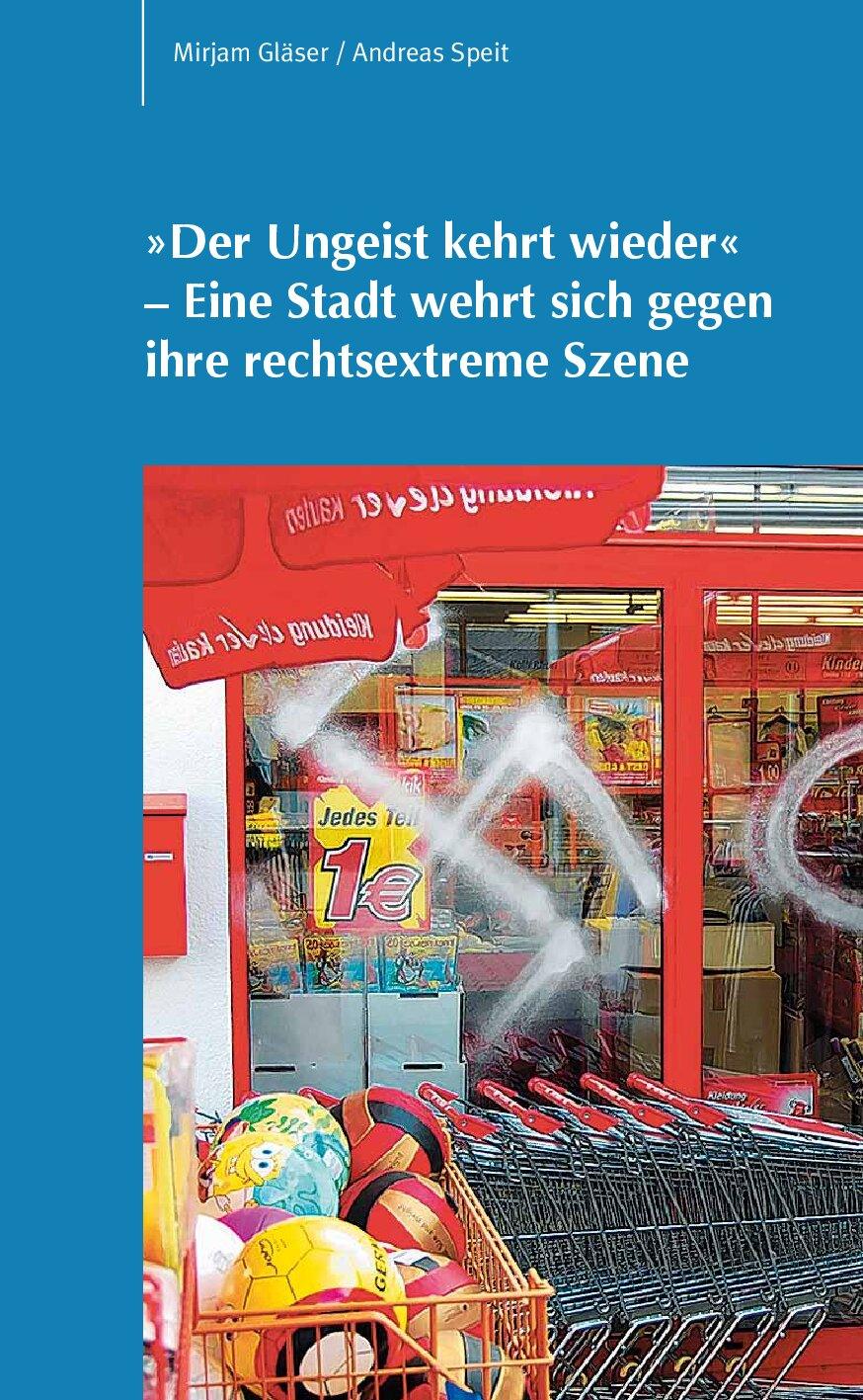 Cover von "Der Ungeist kehrt wieder" – Eine Stadt wehrt sich gegen ihre rechtsextreme Szene