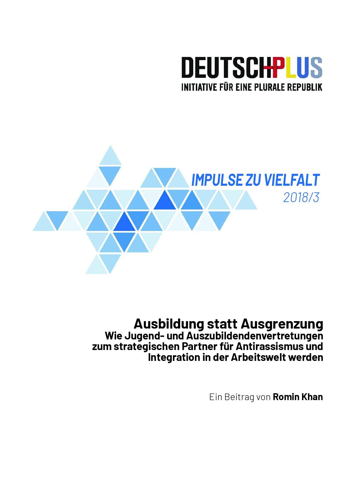 Cover von Impulse zu Vielfalt 2018/3. Ausbildung statt Ausgrenzung. Wie Jugend- und Auszubildendenvertretungen zum strategischen Partner für Antirassismus und Integration in der Arbeitswelt werden