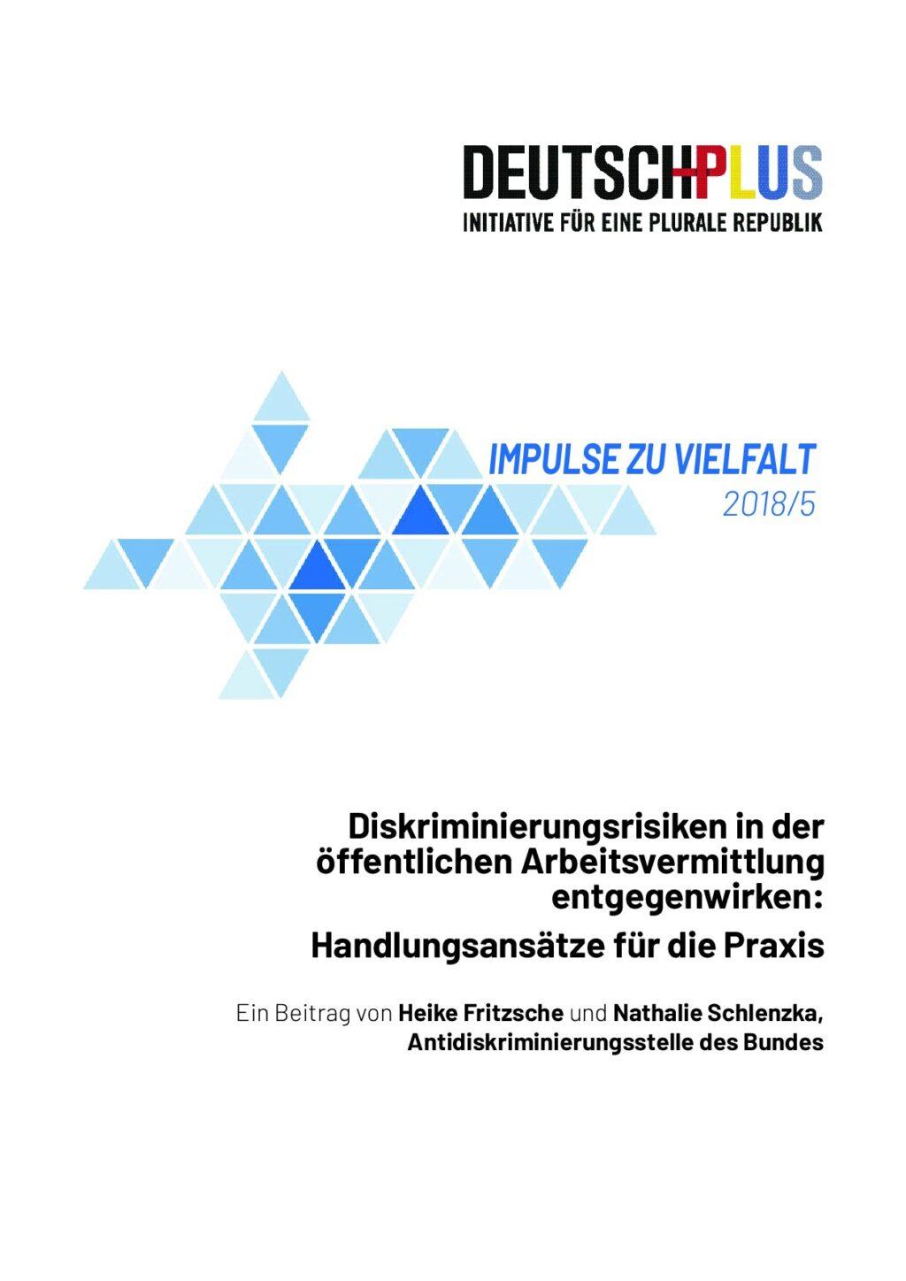 Cover von Impulse zu Vielfalt 2018/5. Diskriminierungsrisiken in der öffentlichen Arbeitsvermittlung entgegenwirken: Handlungsansätze für die Praxis