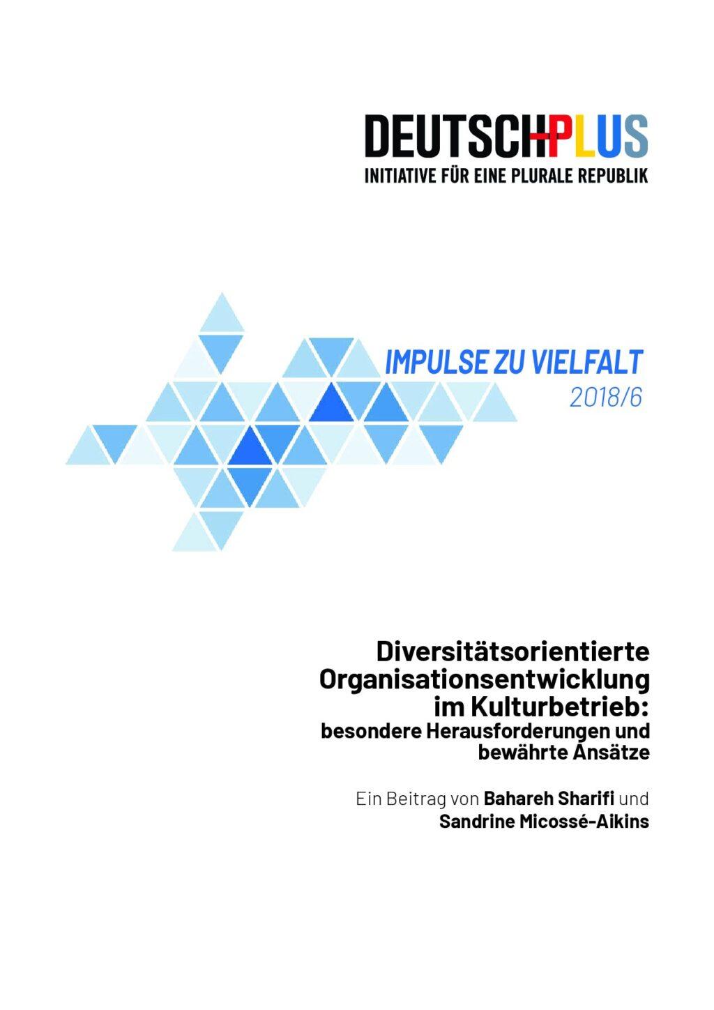 Cover von Impulse zu Vielfalt 2018/6. Diversitätsorientierte Organisationsentwicklung im Kulturbetrieb: besondere Herausforderungen und bewährte Ansätze