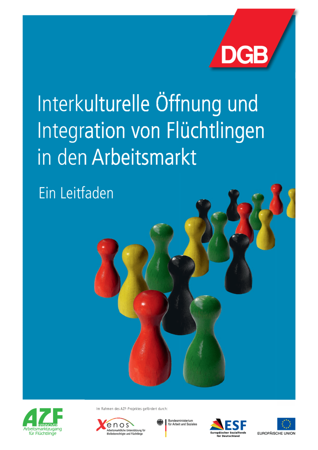 Cover von Interkulturelle Öffnung und Integration von Flüchtlingen in den Arbeitsmarkt. Ein Leitfaden