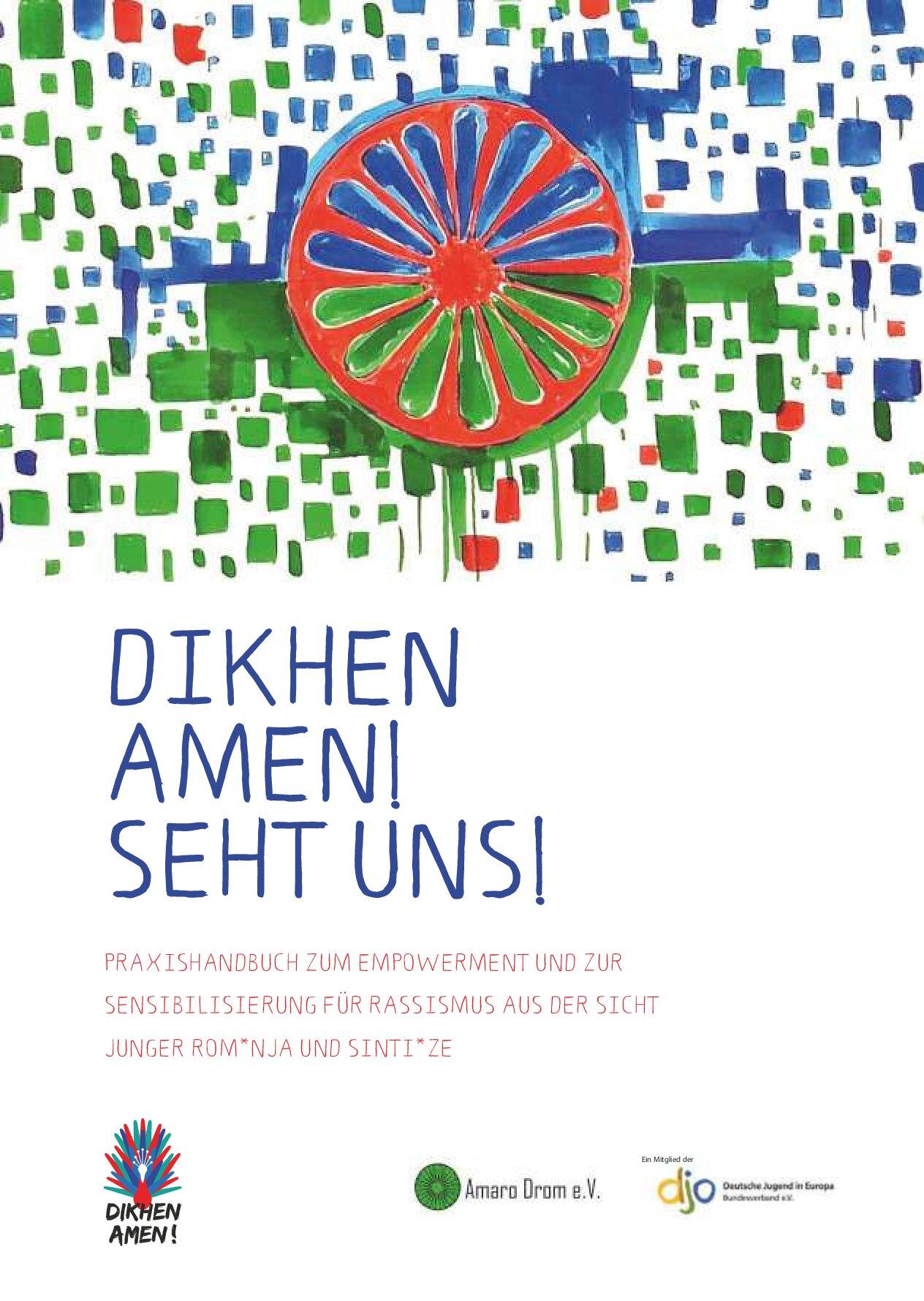 Cover von Dikhen amen! Seht uns! Praxishandbuch zum Empowerment und zur Sensibilisierung für Rassismus aus der Sicht junger Rom*nja und Sinti*ze