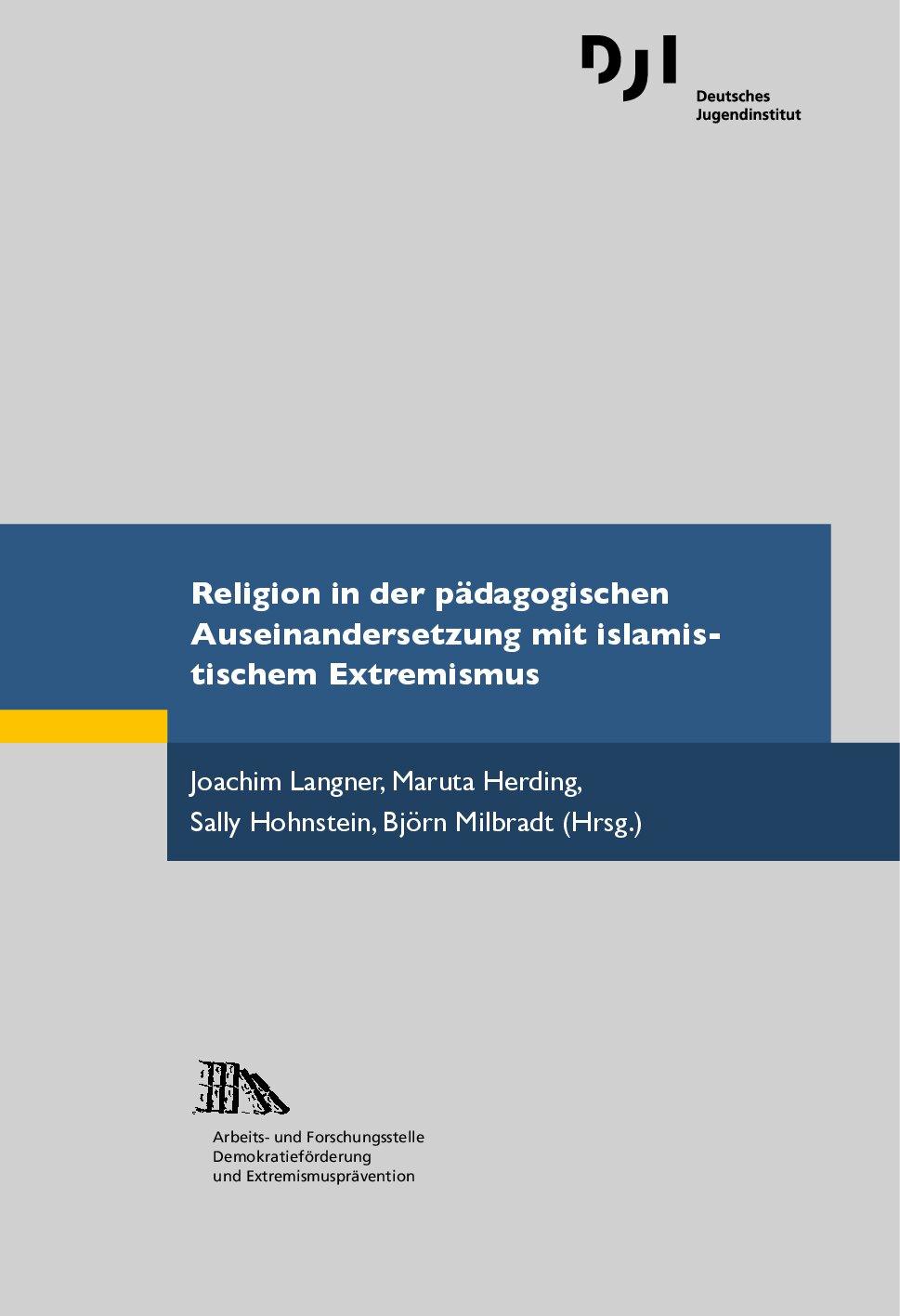 Cover von Religion in der pädagogischen Auseinandersetzung mit islamistischem Extremismus