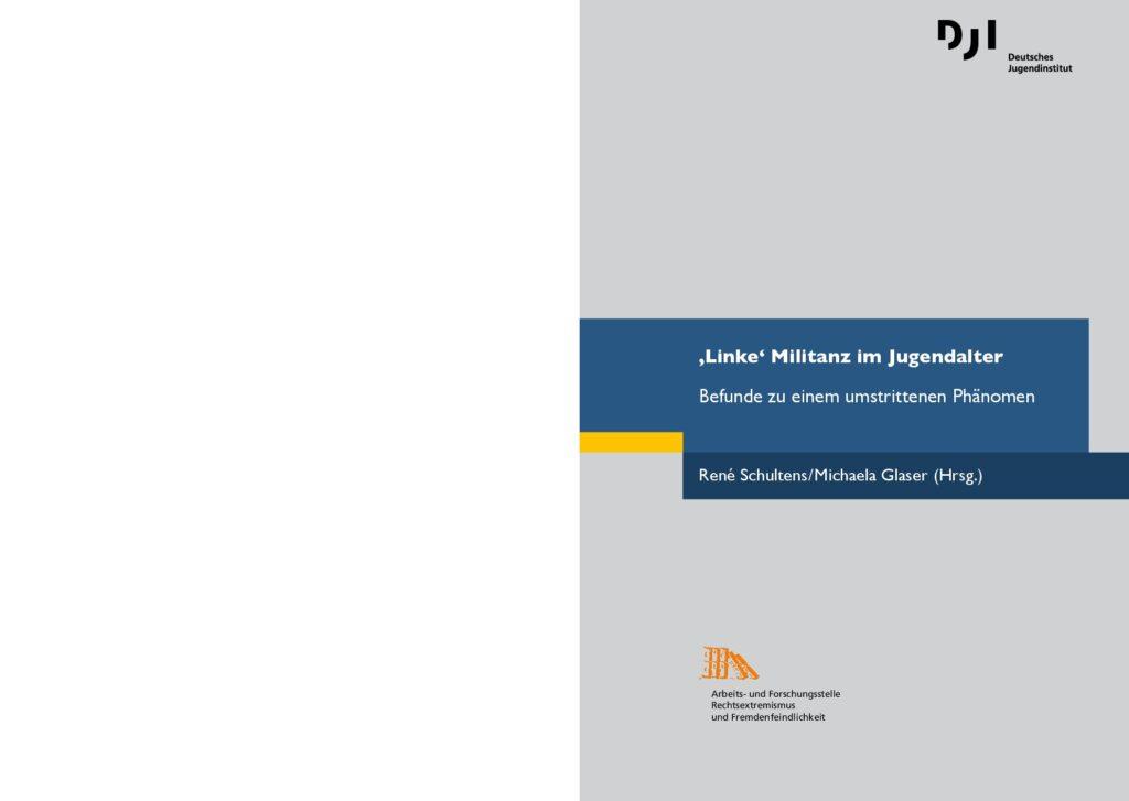Cover von Linke Militanz im Jugendalter. Befunde zu einem umstrittenen Phänomen