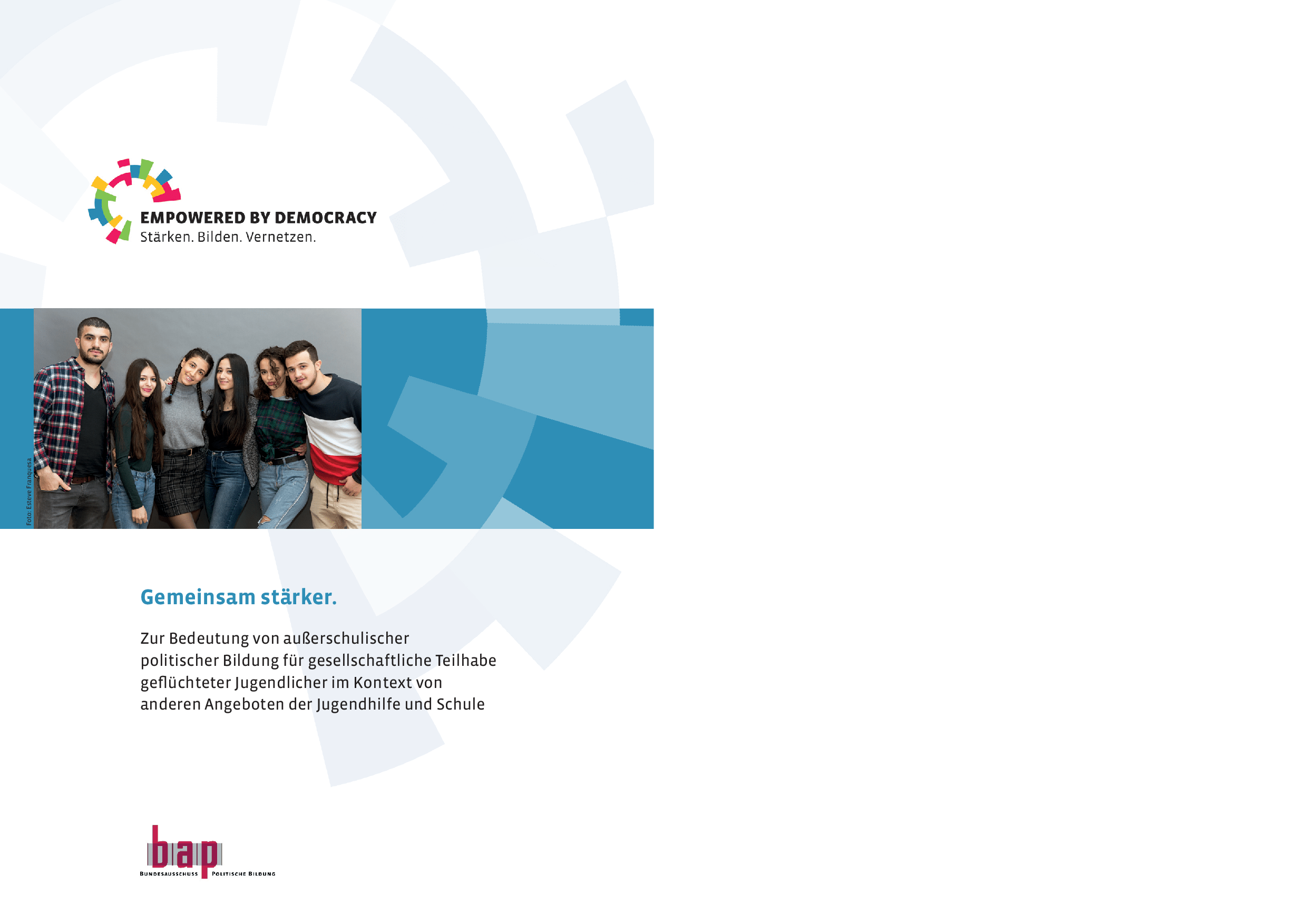 Cover von Gemeinsam stärker. Zur Bedeutung von außerschulischer politischer Bildung für gesellschaftliche Teilhabe geflüchteter Jugendlicher im Kontext von anderen Angeboten der Jugendhilfe und Schule