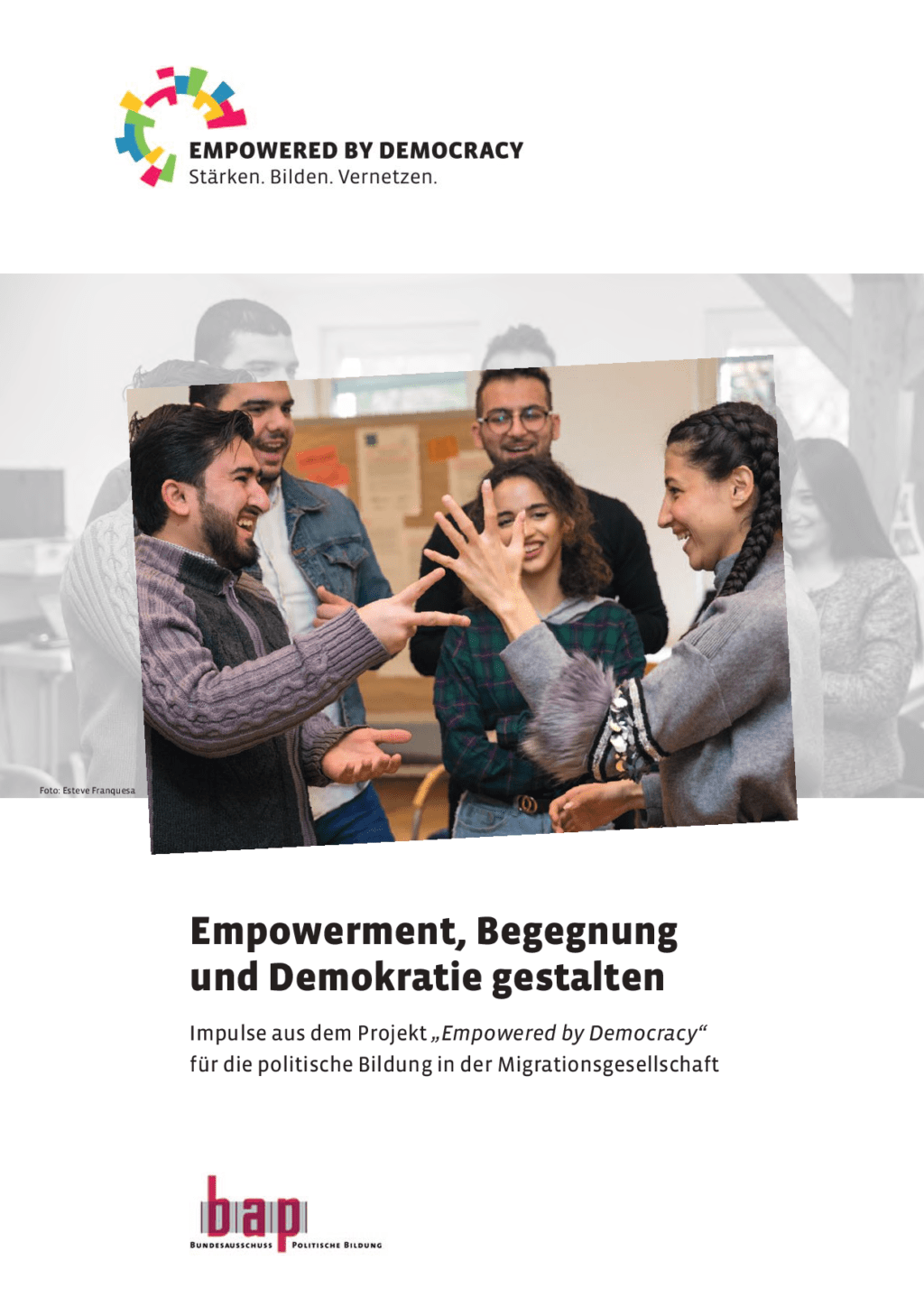 Cover von Empowerment, Begegnung und Demokratie gestalten. Impulse aus dem Projekt "Empowered by Democracy" für die politische Bildung in der Migrationsgesellschaft