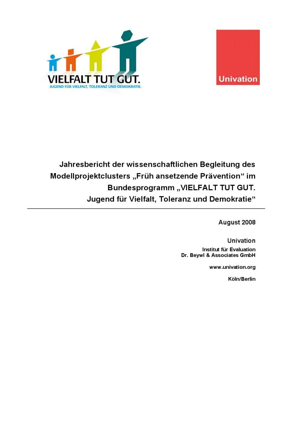 Cover von Jahresbericht der wissenschaftlichen Begleitung des Modellprojektclusters "Früh ansetzende Prävention" im Bundesprogramm "VIELFALT TUT GUT" 2008