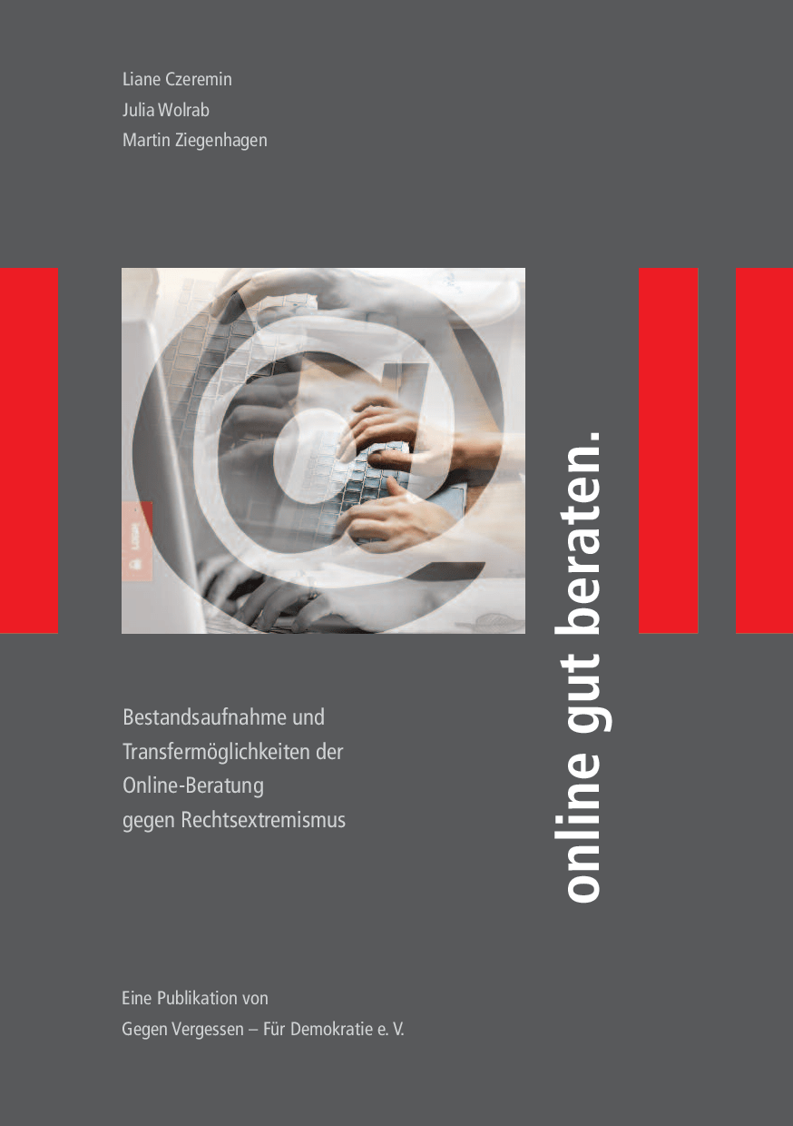 Cover von Online gut beraten. Bestandsaufnahme und Transfermöglichkeiten der Online-Beratung gegen Rechtsextremismus