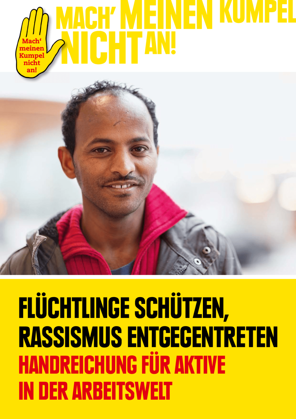Cover von Flüchtlinge schützen, Rassismus entgegentreten. Handreichung für Aktive in der Arbeitswelt