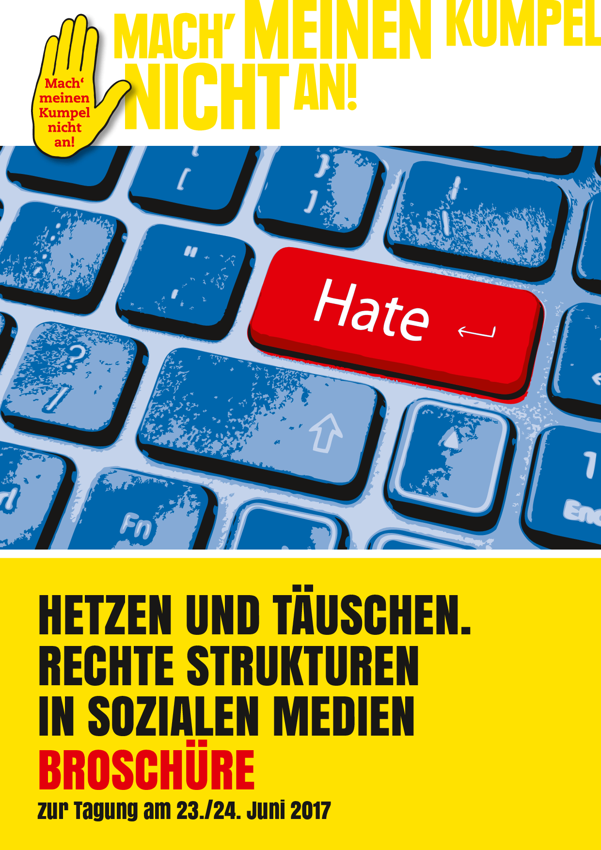 Cover von Hetzen und täuschen. Rechte Strukturen in sozialen Medien. Broschüre zur Tagung am 23./24. Juni 2017