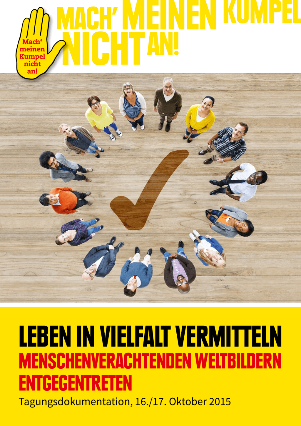 Cover von Leben in Vielfalt vermitteln. Menschenverachtenden Weltbildern entgegentreten. Tagungsdokumentation, 16./17. Oktober 2015