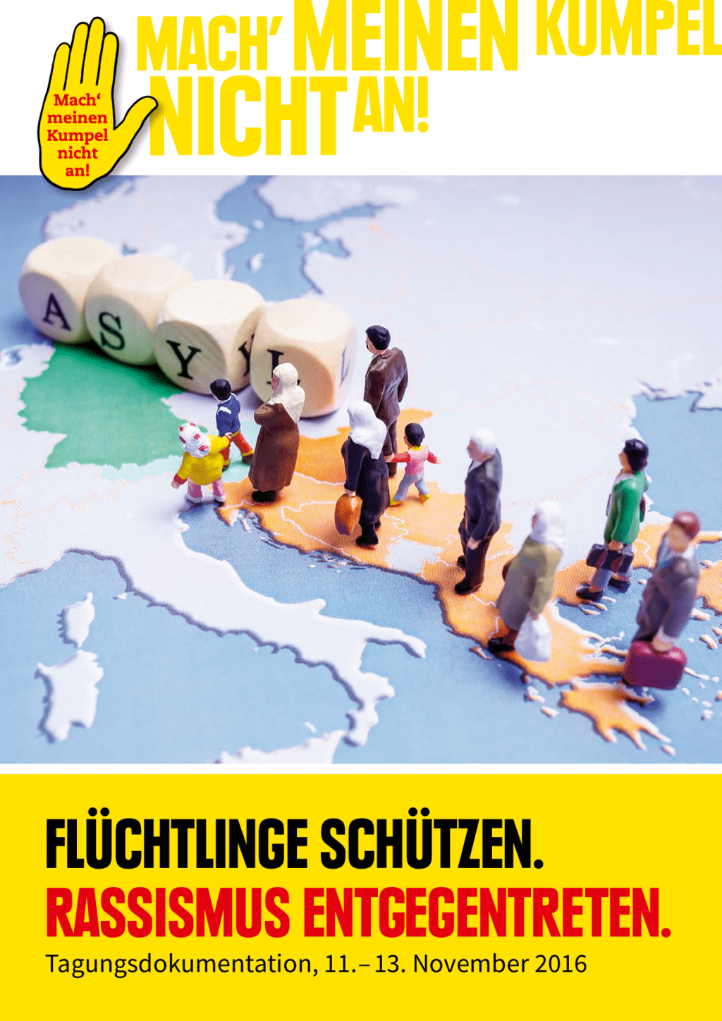 Cover von Flüchtlinge schützen. Rassismus entgegentreten. Tagungsdokumentation, 11. – 13. November 2016