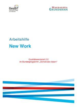 Cover von Arbeitshilfe New Work. Qualitätswerkstatt 2.0 im Bundesprogramm "Demokratie leben!"