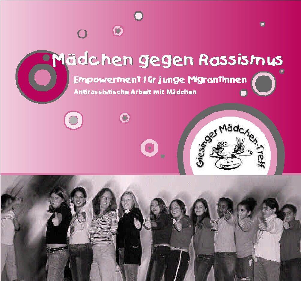 Cover von Mädchen gegen Rassismus. Empowerment für junge Migrantinnen. Band 1: Antirassistische Arbeit mit Mädchen