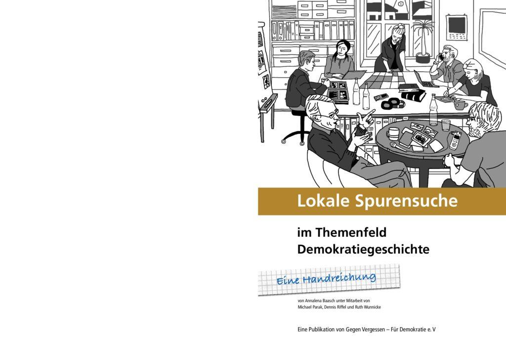 Cover von Lokale Spurensuche im Themenfeld Demokratiegeschichte. Eine Handreichung