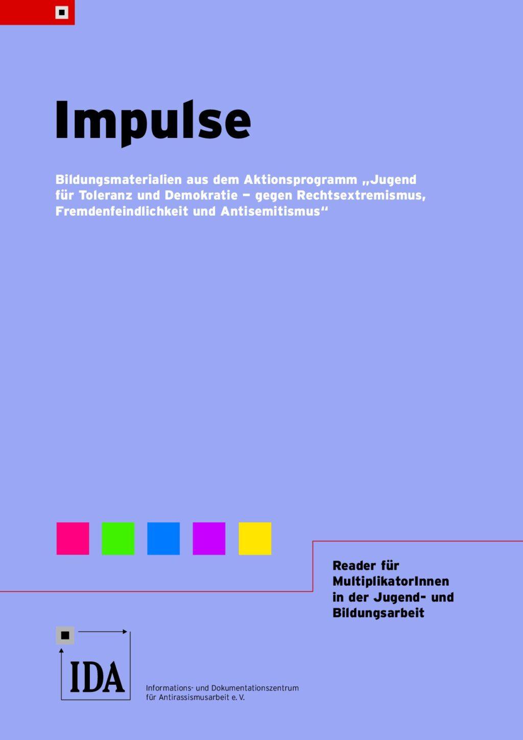 Cover von Impulse. Bildungsmaterialien aus dem Aktionsprogramm "Jugend für Toleranz und Demokratie – gegen Rechtsextremismus, Fremdenfeindlichkeit und Antisemitismus"