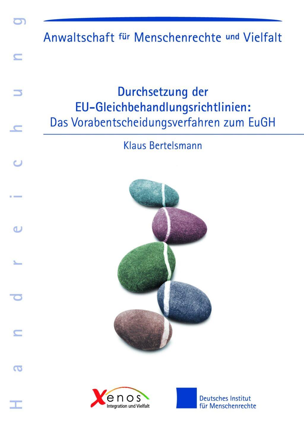 Cover von Durchsetzung der EU-Gleichbehandlungsrichtlinien: Das Vorabentscheidungsverfahren zum EuGH