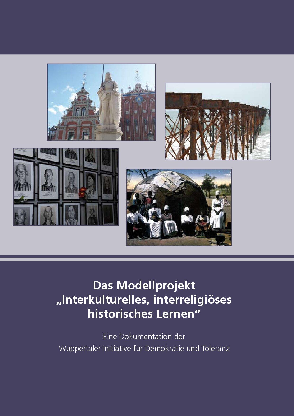 Cover von Das Modellprojekt "Interkulturelles, interreligiöses historisches Lernen" Eine Dokumentation