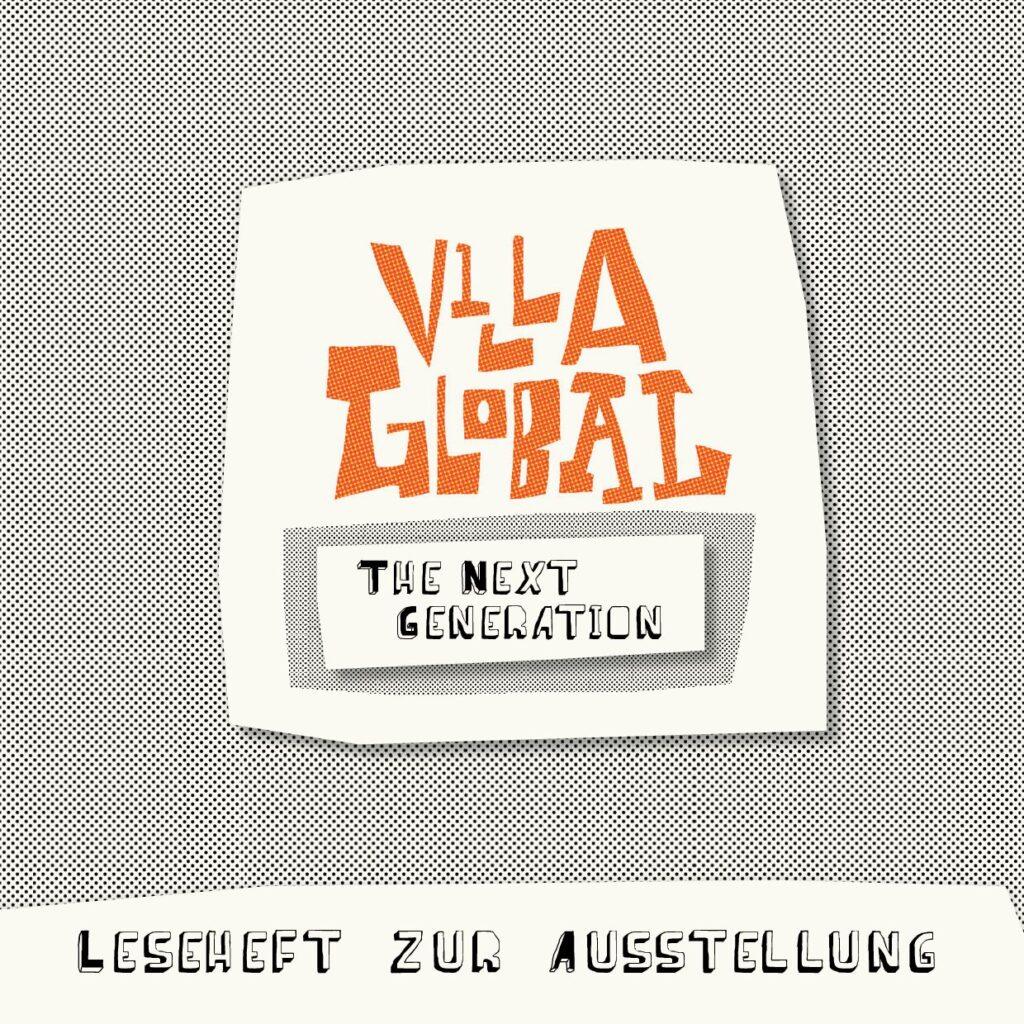 Cover von VILLA GLOBAL. THE NEXT GENERATION. Leseheft zur Ausstellung