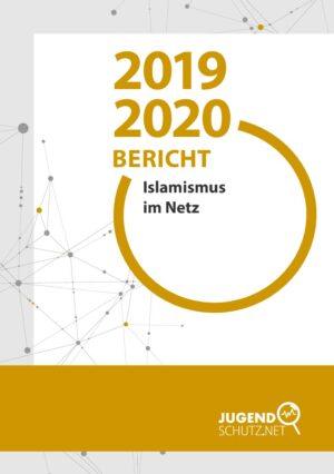 Cover von Bericht 2019/2020. Islamismus im Netz