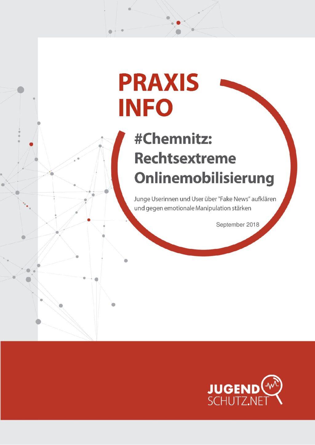 Cover von Praxisinfo #Chemnitz Rechtsextreme Online Mobilisierung. Junge Userinnen und User über "Fake News" aufklären und gegen emotionale Manipulation stärken