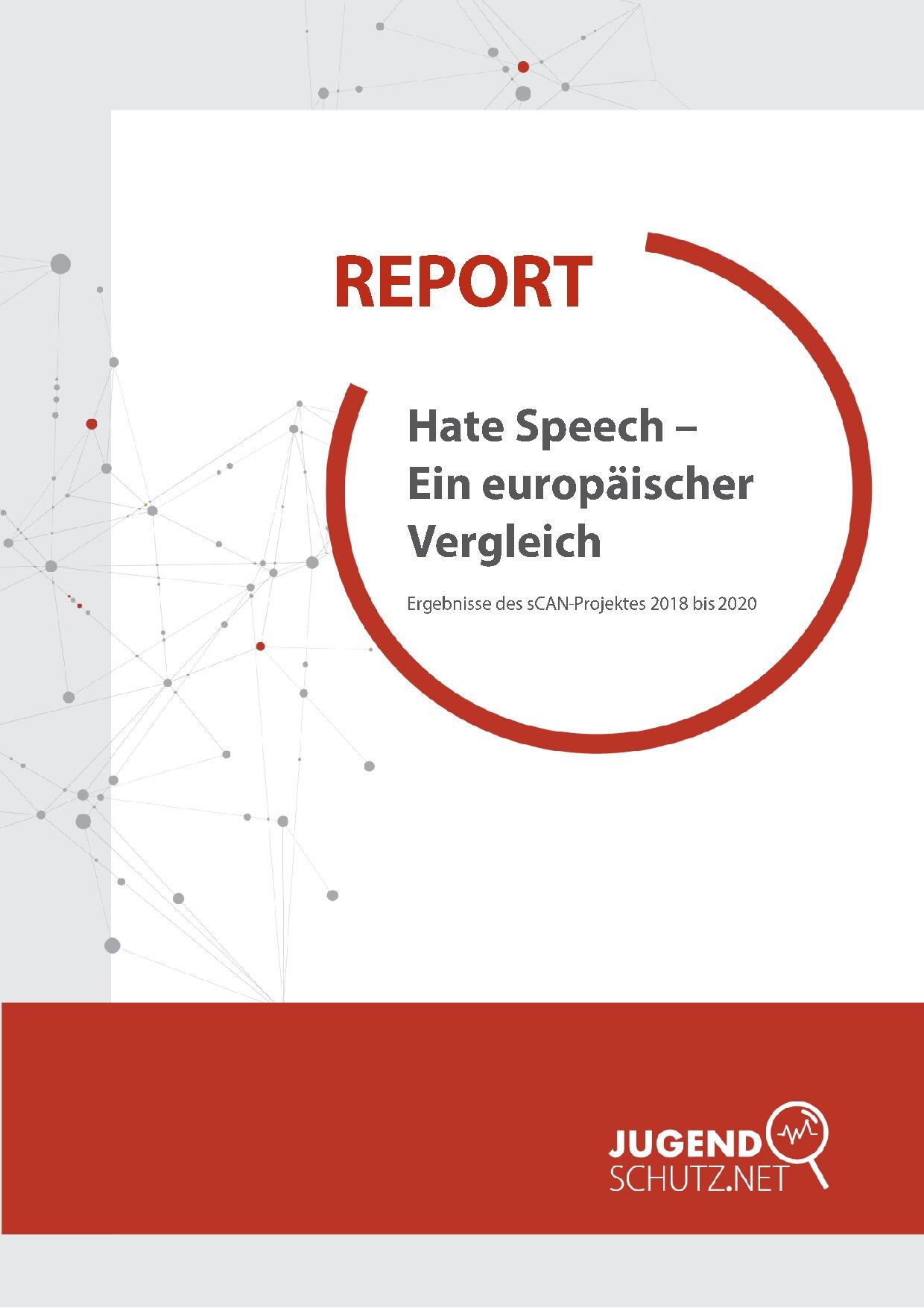 Cover von Report: Hate Speech – Ein europäischer Vergleich. Ergebnisse des sCAN-Projektes 2018 -2020