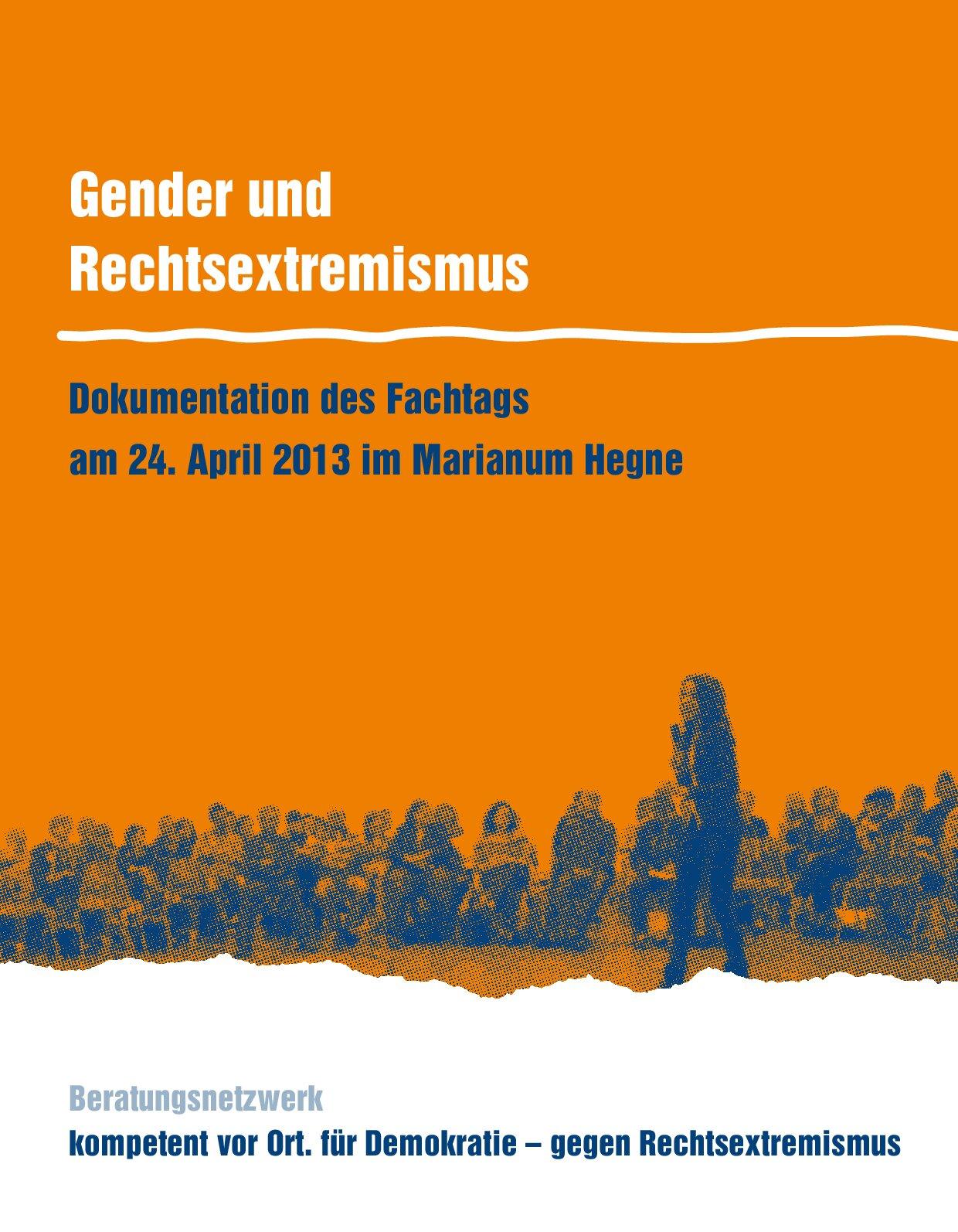 Cover von Gender und Rechtsextremismus. Dokumentation des Fachtags am 24. April 2013 im Marianum Hegne