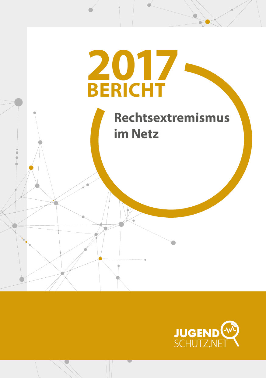 Cover von Bericht 2017. Rechtsextremismus im Netz