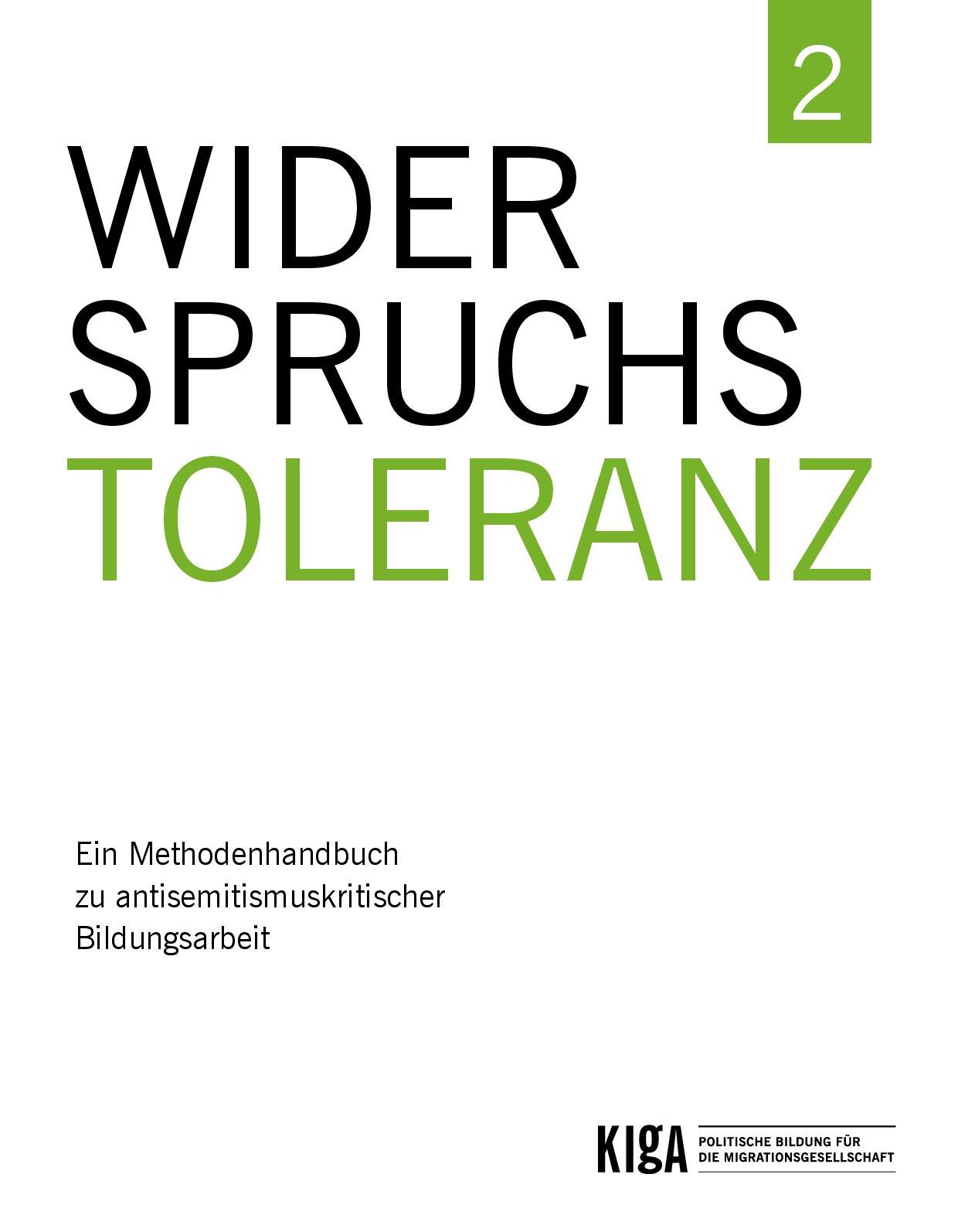 Cover von Widerspruchstoleranz 2. Ein Methodenhandbuch zu antisemitismuskritischer Bildungsarbeit